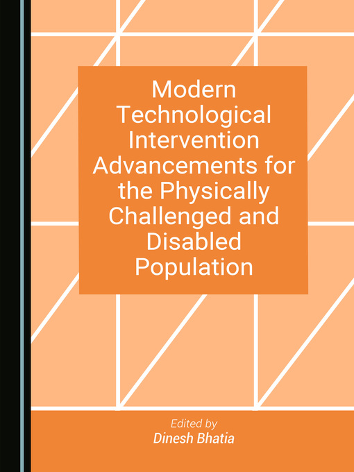 New book: Modern Technological Intervention Advancements for the Physically Challenged and Disabled Population