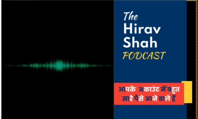 New podcast  by Hirav Shah