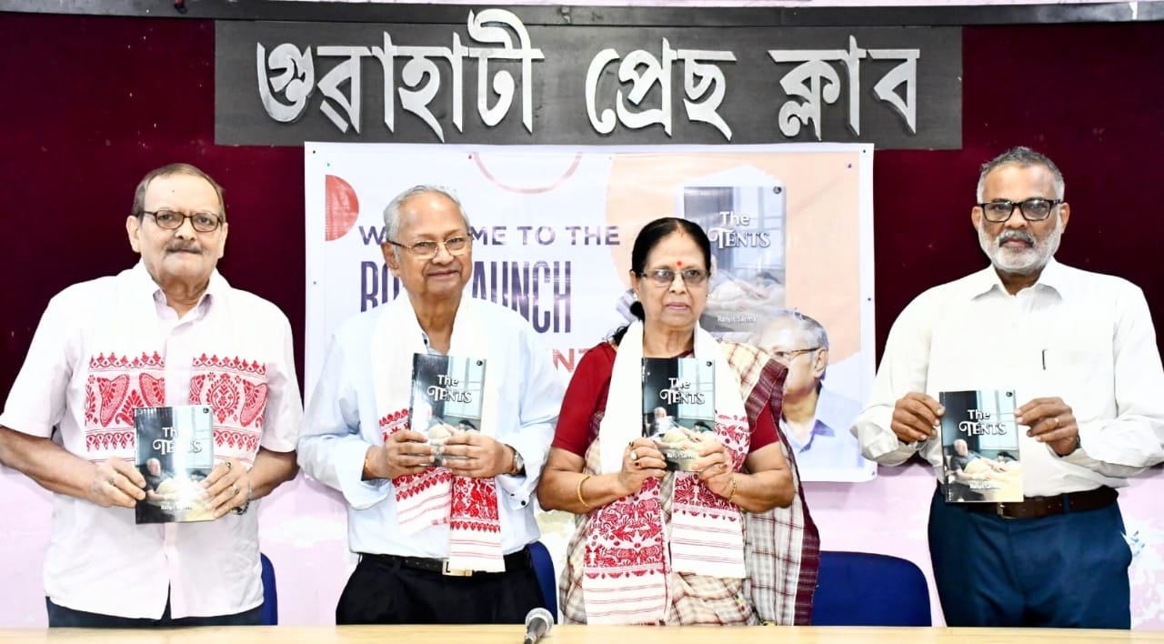 Ranjit Sarma’s Novel The Tents Unveiled at Guwahati Press Club